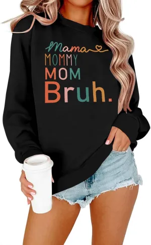 BLANCHES Mama Sweatshirt Women Mama Mommy Mom Bruh Funny Mom Life Sweatshirts Pullover Tops Casual Long Sleeve Shirt